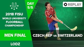 Floorball  Men Final  CZE vs SUI  FISU 2018 World University Championship  Day 5 [upl. by Sharon]