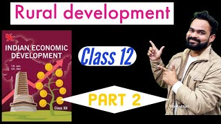 Rural development  Class 12  Indian economic development  Part 2  Commerce guruji [upl. by Nniroc510]