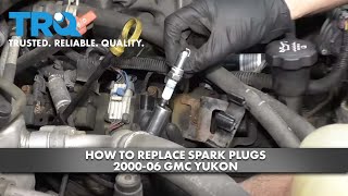 How to Replace Spark Plugs 200009 GMC Yukon [upl. by Clarance]