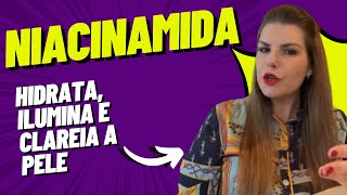 Tudo sobre Niacinamida [upl. by Mariandi]