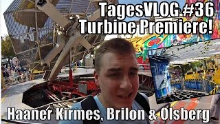 Turbine Premiere  Kirmes Haan Brilon amp Sternrodler  Tages VLOG 36 [upl. by Aramanta]