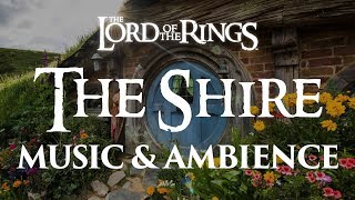 Lord of the Rings  The Shire  Music amp Ambience [upl. by Eelamme]