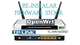 ✅ Instalar Firmware Stock TPLINK TLWR1043ND v1  v2 OpenWRT [upl. by Marabelle]