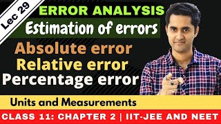 Units and measurements 29  Absolute error Relative error Percentage error  JEENEET [upl. by Chlori]