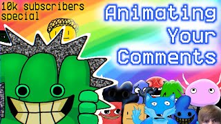 Animating Your Comments 10k Sub Special BFDI [upl. by Erehs]