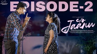 Care of Jaanu  Episode  2  Sheetal Gauthaman  Chaitanya Varma  Infinitum Media [upl. by Remoh]