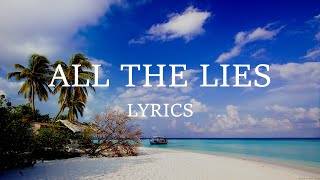 Alok Felix Jaehn amp The Vamps  All The Lies Lyrics [upl. by Aninahs]