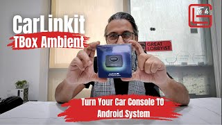 CarlinKit TBox Ambient Change your Car Console to Android System [upl. by Ellinehc353]