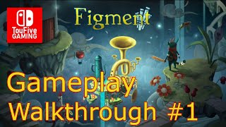 Figment Gameplay Walkthrough part 1 [upl. by Ihel]