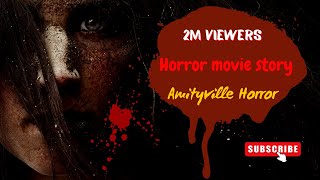 Horror movie story Amityville Horror A Haunting Tale [upl. by Coben725]