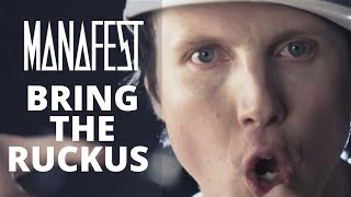 Manafest  Bring The Ruckus Official Music Video [upl. by Mingche601]