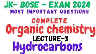 Organic chemistry for  jkbose  most important questions by Aajaz Sir [upl. by Meli]