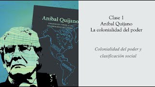 QUIJANO  LA COLONIALIDAD DEL PODER [upl. by Ames578]