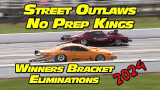 Street Outlaws No Prep Kings WINNERS BRACKET ELIMINATIONS National Trail Raceway 2024 [upl. by Elissa506]