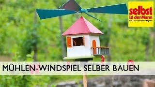 MühlenWindspiel selbst bauen [upl. by Analram]