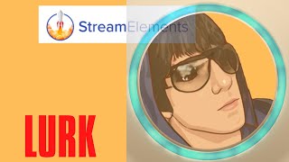 Lurk Command StreamElements Game Teck Specialist [upl. by Annohsak]