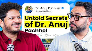 Dr AnujPachhel Reveals His YouTube Income Struggle With Mental Health Dream Car [upl. by Kristo]