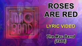 Roses are red  The Mac Band lyric video HD [upl. by Elyak]