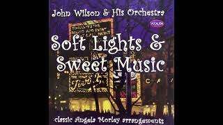 Sweet Music Soft Lights and You [upl. by Julia]