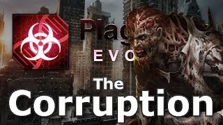 Plague Inc Custom Scenarios  The Corruption [upl. by Bowden786]