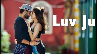 Luv Ju Song Arijit Singh Bunty Aur Babli 2 Lyrics ShankarEhsaanLoyBollywood Movie Hindi Songs [upl. by Rap125]