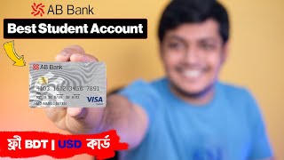 Student Account A to Z AB Bank Limited  Best Student Bank Account  Free Dual Currency Debit card [upl. by Venus]