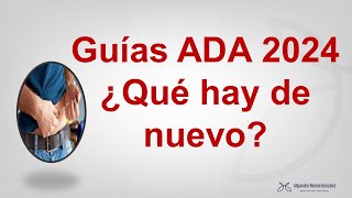 Guías Diabetes ADA 2024  ¿Qué hay de nuevo Standards of Care in Diabetes 2024 [upl. by Neural]