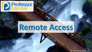 Remote Access  CompTIA Network N10007  34 [upl. by Whitehouse]