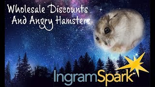 The IngramSpark Wholesale Discount and How It Could Cost You Everything [upl. by Eibocaj806]