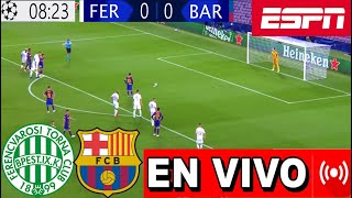 Barcelona vs Ferencváros donde ver el partido en vivo Ferencváros vs Barcelona 03 predicción Memes [upl. by Rednasxela]