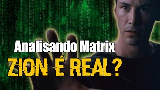 Uma Segunda Camada da Matrix  ZION e o Verdadeiro propósito do ESCOLHIDO [upl. by Jorge378]