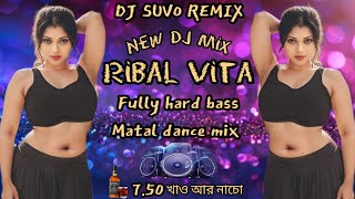 New dj songRibal vitafully hard bassmatal danc mixপুজোর স্পেশাল DJ SUVO REMIX [upl. by Breed888]