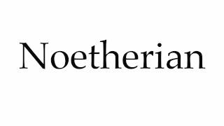 How to Pronounce Noetherian [upl. by Behrens]