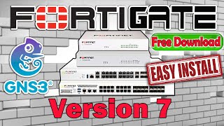 How to Install FortiGate FortiOS 7 on GNS3 with Download Link [upl. by Yeleek]