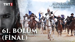 Alparslan Büyük Selçuklu 61 Bölüm Final [upl. by Navarro]