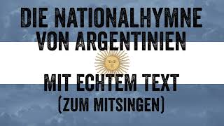 Die NationalHymne von Argentinien mit echtem Text zum Mitsingen [upl. by Merlin156]