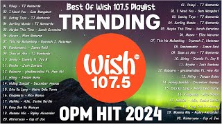 Best Of Wish 1075 Songs Playlist 2024 WITH LYRICS  Palagi I Need You Maybe This Time Museo [upl. by Schnur]