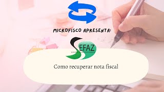 SEFAZ  Como recuperar uma nota fiscal [upl. by Jerrol]