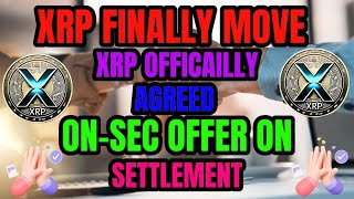 BIG UPDATE XRP FINALLY MOVE TO SETTLE WITH THE SEC  XRP SHOCKING NEWS TODAYS news crypto [upl. by Elam324]