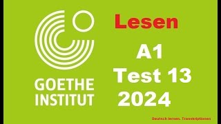 Goethe Zertifikat A1 Lesen  2024  Test 13 [upl. by Yoshi]