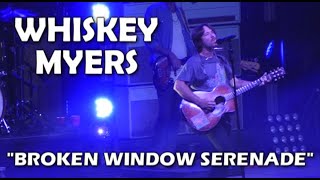 Whiskey Myers quotBroken Window Serenadequot Live 81923 Greenville OH [upl. by Jea]