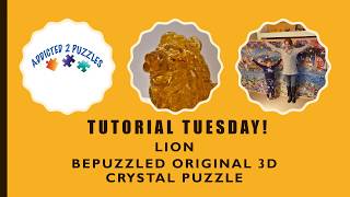 Lion 3D Crystal Puzzle by Bepuzzled Tutorial [upl. by Notsur]