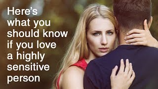 15 Things You Should Know If You Love A Highly Sensitive Person [upl. by Alrzc]