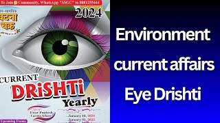 ENVIRONMENT current Affairs  EYE Drishti current Affairs 2024  UPPCS  CSIR  HCS  UP ROARO [upl. by Singhal]