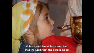 O Taste and See Communion Hymn from the Presanctified Liturgy [upl. by Odlanyer]