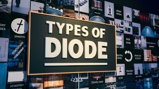 Types of Diodes Explained [upl. by Renrag224]