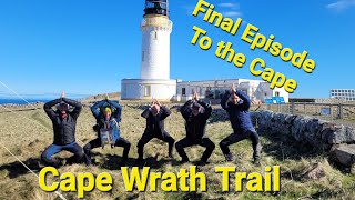 CWT Part 17  Final Episode to the Cape  PCT hikers on the Cape Wrath [upl. by Haldis291]