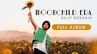 MoonChild Era Full Album Diljit Dosanjh  Latest Songs 2021  Intense Raj Ranjodh [upl. by Silvio67]