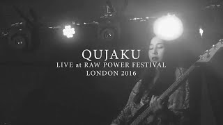 Qujaku  Live at Raw Power Festival [upl. by Peih]