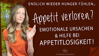 Appetitlosigkeit beheben❗️Emotionale Ursachen auflösen um wieder Hunger zu spüren 🤗🔥 [upl. by Geri]